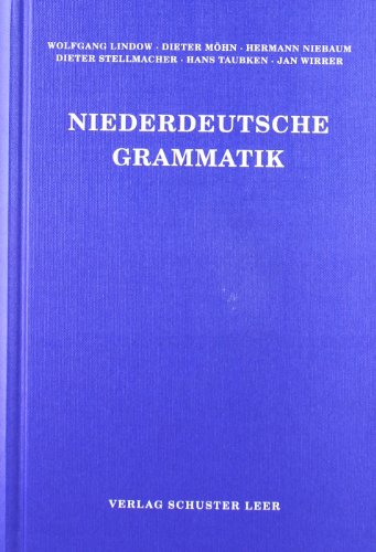 Niederdeutsche Grammatik. (= Schriften des Instituts für Niederdeutsche Sprache Nr. 20). - Lindow, Wolfgang, Dieter Möhn Hermann Niebaum u. a.