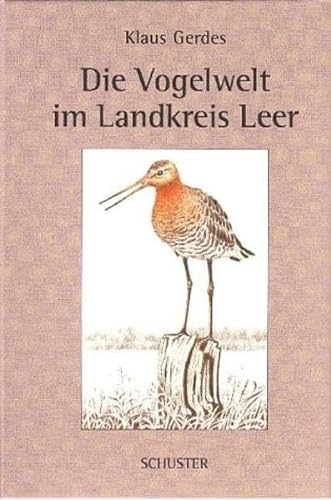Die Vogelwelt im Landkreis Leer - Gerdes, Klaus