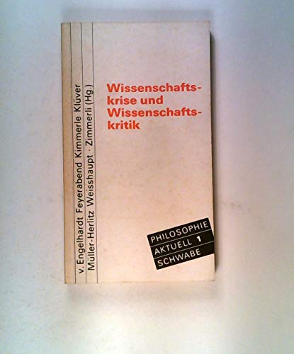 9783796506178: Wissenschaftskrise und Wissenschaftskritik (Philosophie aktuell ; Bd. 1) (German Edition)