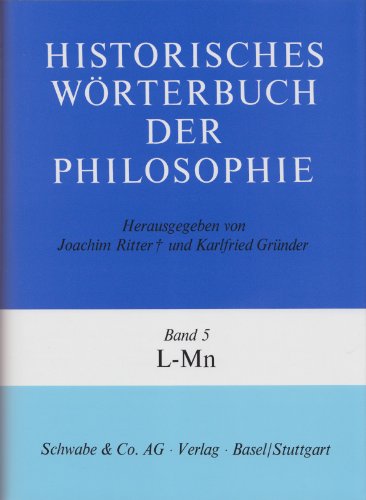 Historisches Worterbuch Der Philosophie Gesamtwerk. L - MN (9783796506963) by Ritter, Joachim; Grunder, Karlfried