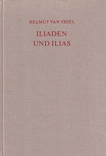 Beispielbild fr Iliaden und Ilias zum Verkauf von Antiquarius / Antiquariat Hackelbusch