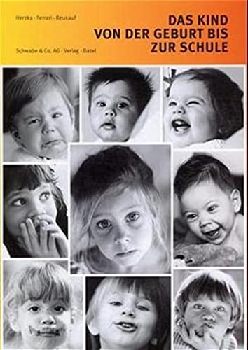Stock image for Das Kind von der Geburt bis zur Schule: Bilderatlas und Texte zur Entwicklung des Kindes for sale by medimops