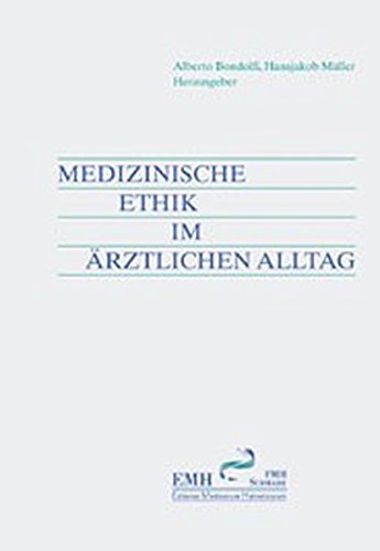 Medizinische Ethik Im Arztlichen Alltag (German Edition) (9783796511127) by Bondolfi, Alberto; Muller, Hansjakob