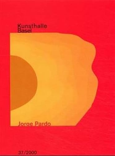 Jorge Pardo [Kunsthalle Basel 37/2000] (German and English Edition) (9783796514111) by Pardo, Jorge