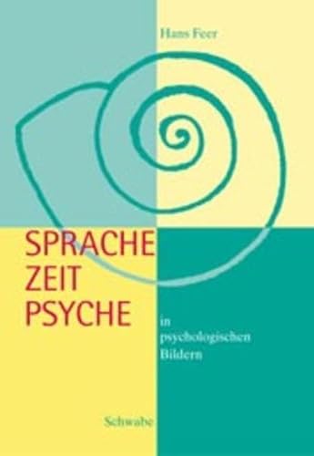 Imagen de archivo de Sprache - Zeit - Psyche: In psychologischen Bildern a la venta por medimops
