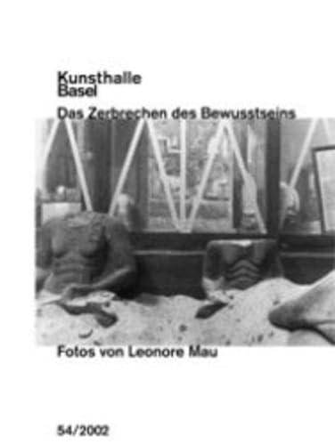 Beispielbild fr Das Zerbrechen des Bewusstseins (Kunsthalle Basel / Kataloge) zum Verkauf von Norbert Kretschmann