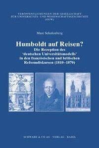 Humboldt auf Reisen? Die Rezeption des deutschen Universitatsmodells in den franzosischen und bri...