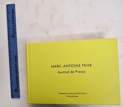 Marc-Antoine Fehr Journal de Pressy (German Edition) (9783796520143) by Tanner, Paul