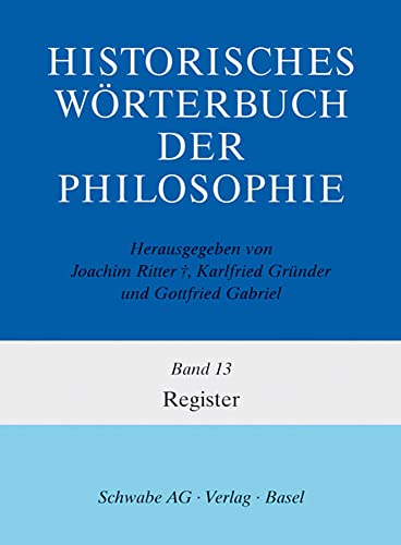 9783796520501: Historisches Worterbuch Der Philosophie Gesamtwerk / Registerband: 1-13