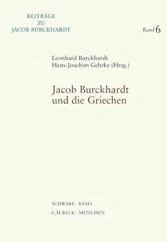 9783796522116: Jacob Burckhardt Und Die Griechen