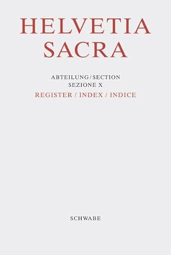 Stock image for Helvetia Sacra: Register /Index /Indice Zimmer, Petra; Le Curatorium de l'Helvetia Sacra; Henggeler, P Rudolf and Bruckner, Albert for sale by online-buch-de