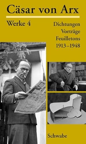 9783796524325: Werke, Band IV: Dichtungen, Vortrge, Feuilletons 1913-1948