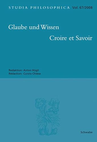 Stock image for Glaube und Wissen / Croire et savoir: Zum 125. Geburtstag von Karl Jaspers. Studia philosophica, Vol. 67. for sale by Antiquariat J. Hnteler