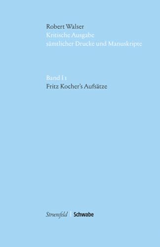 Beispielbild fr Fritz Kocher`s Aufstze. Kritische Edition u. Reprint d. Erstausgabe (Leipzig, Insel Vlg., 1904). Hg. v. Hans-Joachim Heerde, Barbara v. Reibnitz u. Matthias Sprnglin (Robert Walser. Kritische Ausgabe smtlicher Drucke u. Manuskripte (KWA). Abt. I: Buchpublikationen; Bd. 1). zum Verkauf von Antiquariat Logos