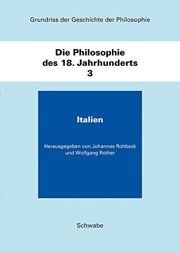 Die Philosophie des 18. Jahrhunderts: Italien. (Grundriss der Geschichte der Philosophie). Mit CD...