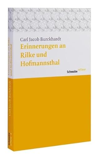Erinnerungen an Rilke Und Hoffmansthal: Mit Der Erzahlung 'ein Vormittag Beim Buchhandler' (Schwabe Reflexe) (German Edition) (9783796526084) by Burckhardt, Carl Jacob