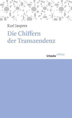 9783796527678: Die Chiffern Der Transzendenz (Schwabe Reflexe) (German Edition)