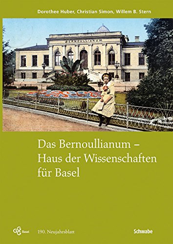 Das Bernoullianum - Haus der Wissenschaften für Basel. Mit Photographien v. Berje Müller. 190. Ne...