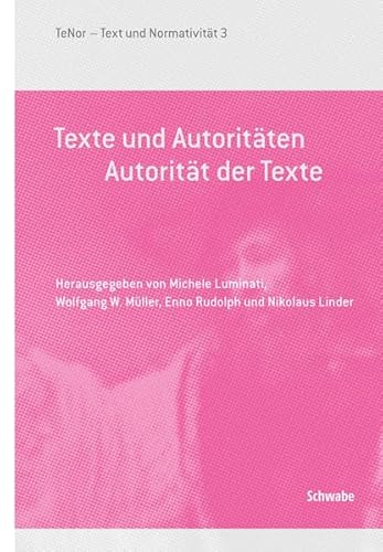 Stock image for Texte und Autoritten. Autoritt der Texte (TeNor - Text u. Normativitt; Bd. 3). for sale by Antiquariat Logos