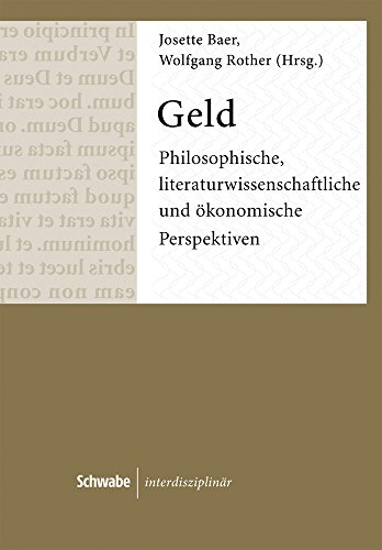 Stock image for Geld: Philosophische, literaturwissenschaftliche und konomische Perspektiven for sale by medimops