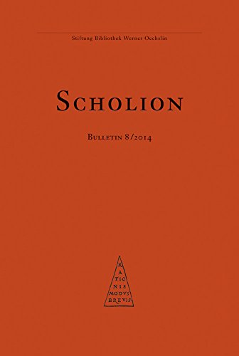 9783796532085: Scholion Bulletin 8/2013: Mitteilungsblatt der Stiftung Bibliothek Werner Oechslin, Einsiedeln