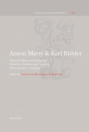 9783796532146: Anton Mary & Karl Buhler: Between Mind and Language - Zwischen Denken Und Sprache - Entre Pensee Et Langage