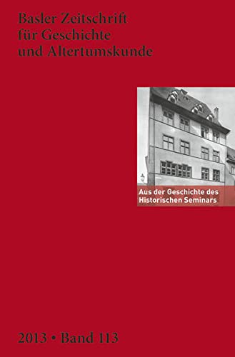 9783796532184: Aus Der Geschichte Des Historischen Seminars Der Universitat Basel: 113 (Basler Zeitschrift Fur Geschichte Und Altertumskunde)
