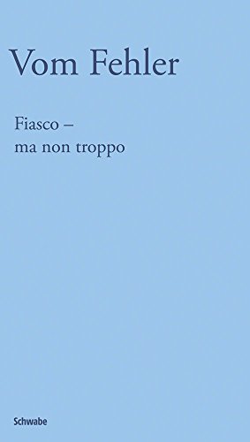 Beispielbild fr Fiasco - ma non troppo: Vom Designfehler zum Fehlerdesign. zum Verkauf von INGARDIO