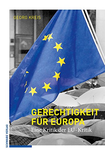 9783796537431: Gerechtigkeit Fur Europa: Eine Kritik Der Eu-kritik