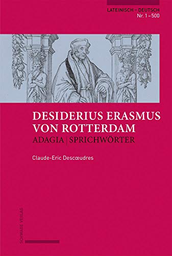 9783796539572: Erasmus Von Rotterdam, Adagia / Sprichworter: Lateinisch - Deutsch