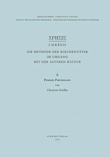 Beispielbild fr Pratum Patristicum (Chrsis. Die Methode der Kirchenvter im Umgang mit der antiken Kultur. Hg. v. Christian Gnilka; Bd. X). zum Verkauf von Antiquariat Logos