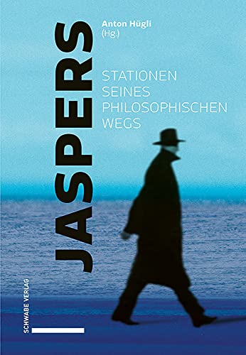 Stock image for Jaspers - Stationen seines philosophischen Wegs. for sale by Antiquariat Logos