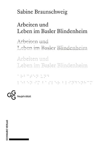 Imagen de archivo de Arbeiten und Leben im Basler Blindenheim a la venta por PBShop.store US