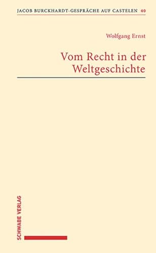 Beispielbild fr Vom Recht in der Weltgeschichte (Jacob Burckhardt-Gesprche auf Castelen) zum Verkauf von medimops