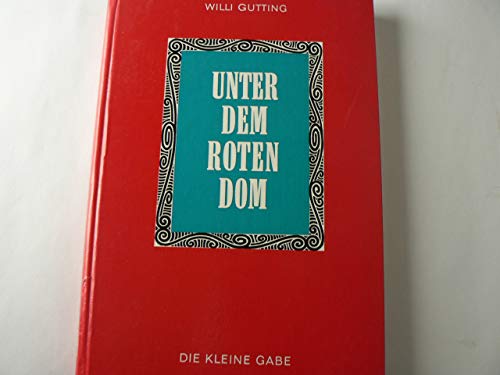 9783796604935: Unter dem roten Dom (Die kleine Gabe) (Livre en allemand)