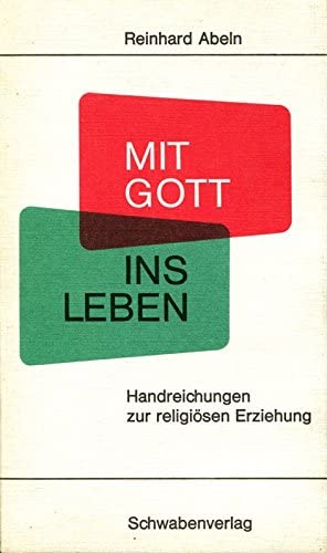 9783796605185: Mit Gott ins Leben. Handreichungen zur religisen Erziehung (Livre en allemand)