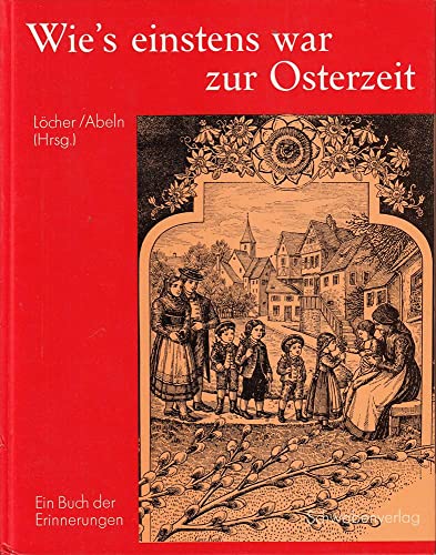 Stock image for Wie s einstens war zur Weihnachtszeit Ein Buch der Erinnerungen for sale by Antiquariat Smock