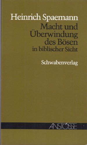 Stock image for Macht und berwindung des Bsen in biblischer Sicht for sale by medimops