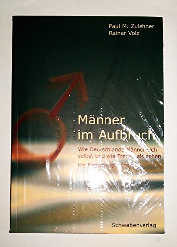 Beispielbild fr Mnner im Aufbruch. Wie Deutschlands Mnner sich selbst und wie Frauen sie sehen ; ein Forschungsbericht. ; Rainer Volz. Mitautoren sind Reinhard Zuba und Jochen G. Elias. Hrsg. von der Mnnerarbeit der Evangelischen Kirche in Deutschland sowie der Gemeinschaft der Katholischen Mnner Deutschlands zum Verkauf von Mephisto-Antiquariat