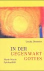 Beispielbild fr In der Gegenwart Gottes. Marie Wards Spiritualitt zum Verkauf von medimops