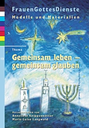 FrauenGottesDienste, Bd.13: Gemeinsam leben, gemeinsam glauben (9783796610745) by KnippenkÃ¶tter, Anneliese; VoÃŸ-Goldstein, Christel; Langwald, Marie-Luise