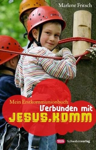 Stock image for Verbunden mit Jesus. Komm: Mein Erstkommunionbuch for sale by medimops