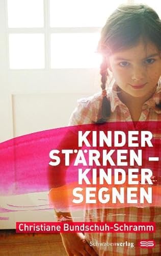 9783796614743: Kinder strken - Kinder segnen