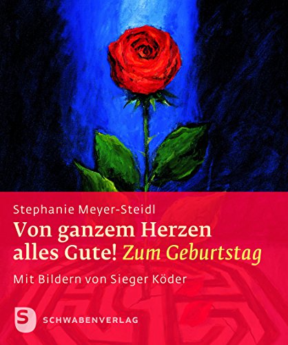 Stock image for Von ganzem Herzen alles Gute!: Zum Geburtstag. Sieger Kder Geschenkhefte for sale by medimops