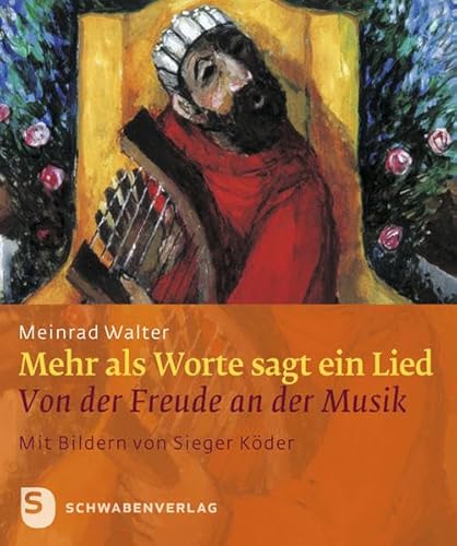 Beispielbild fr Mehr als Worte sagt ein Lied - Von der Freude an der Musik. Mit Bildern von Sieger Kder zum Verkauf von medimops