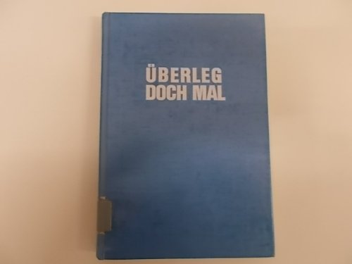 Stock image for berleg doch mal for sale by Clivia Mueller
