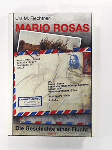 Beispielbild fr Mario Rosas. Die Geschichte einer Flucht. zum Verkauf von Antiquariat Eule