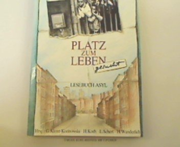 Stock image for Platz zum Leben gesucht. Lesebuch Asyl. for sale by Antiquariat & Verlag Jenior