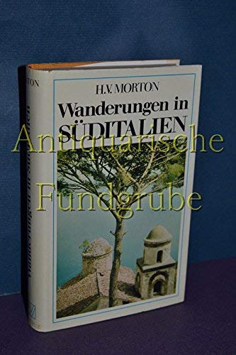 Wanderungen in Süditalien. Aus dem Englischen von Margrit Bode und Claus Velmeden.