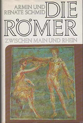 Imagen de archivo de Die Romer An Rhein Und Main. a la venta por N. Fagin Books